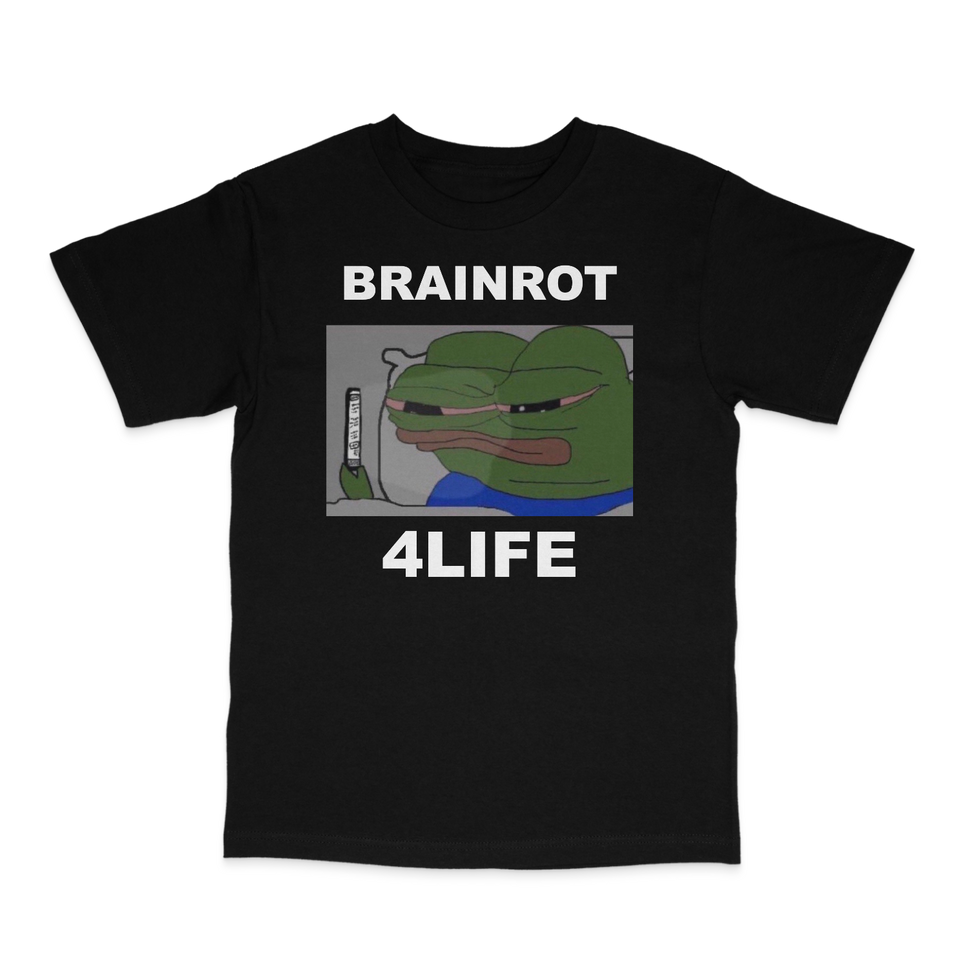 Brainrot 4Life T-Shirt