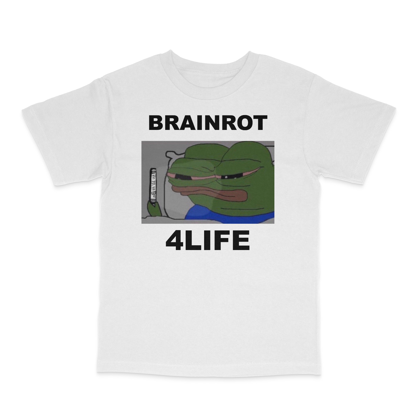 Brainrot 4Life T-Shirt