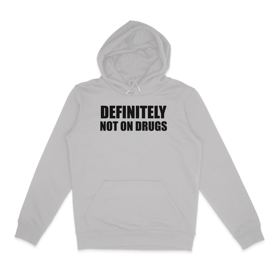 Definitely Not On Drugs Hoodie