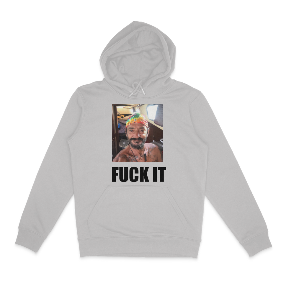 Fuck it Hoodie