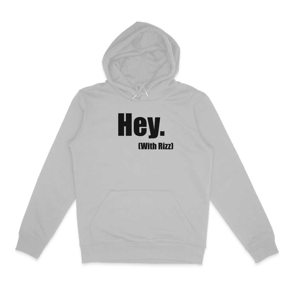 Hey With Rizz Hoodie