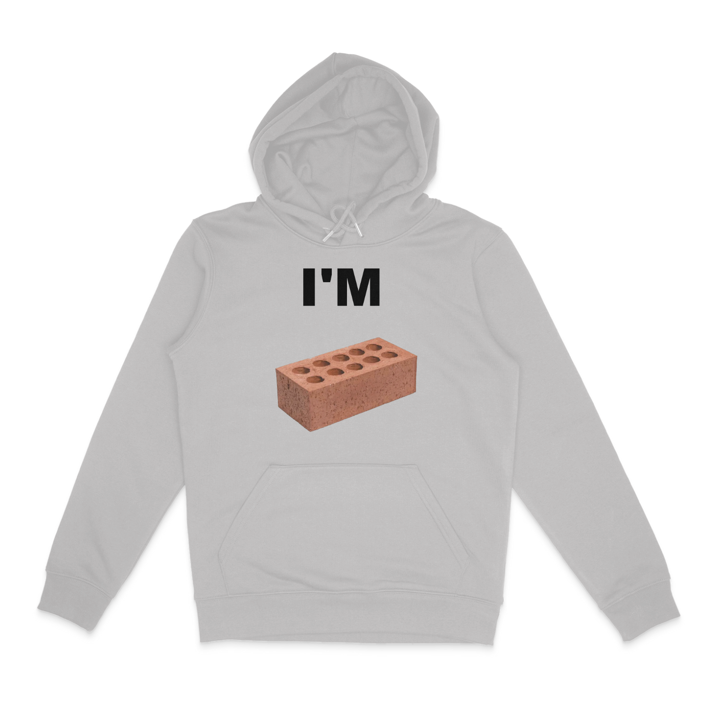 I'm Bricked Hoodie